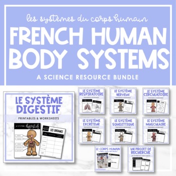 Preview of Les systèmes du corps humain | French Human Body Resource Bundle