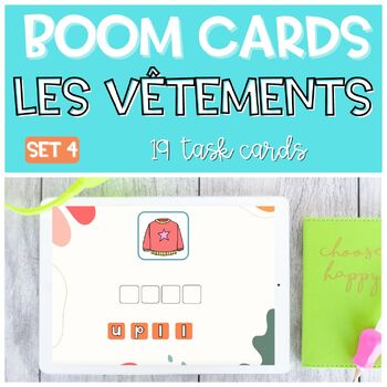 Preview of Les vêtements | French Clothes Clothing BOOM CARDS Spelling SET 4