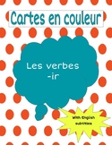 Les verbes -IR / French -IR Verbs Task Cards