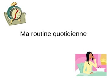 Preview of Les verbes pronominaux- la routine quotidienne