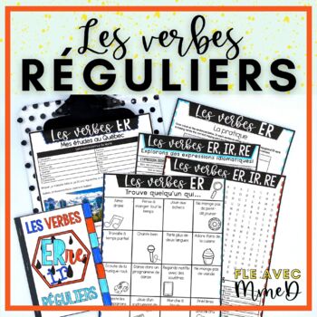 Preview of Les verbes ER, IR, RE - French Regular Verbs Package - Les verbes réguliers