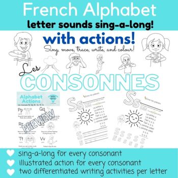 Preview of Les consonnes - No Prep French Alphabet Action Sound Songs + Writing