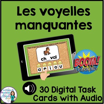 Preview of Les voyelles manquantes: French Vowel Sounds Digital Task Cards - BOOM CARDS