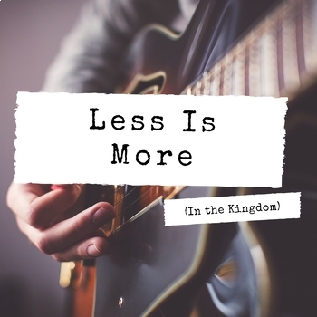 Preview of Bible Song: Less Is More