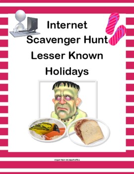Preview of Lesser Known Holidays |Webquest or Internet Scavenger Hunt - Grades 5-10