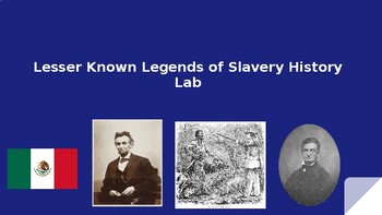 Preview of Lesser Known Legends of Slavery History Lab PPT Editable Template