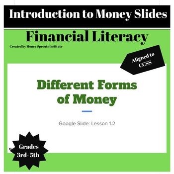 Preview of Lesson 1.2 Introduction to Money Google Slide Presentation