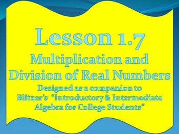 Preview of Lesson 1.7 Multiplication and Division of Real Numbers