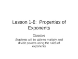 Lesson 1-8 - Properties of Exponents
