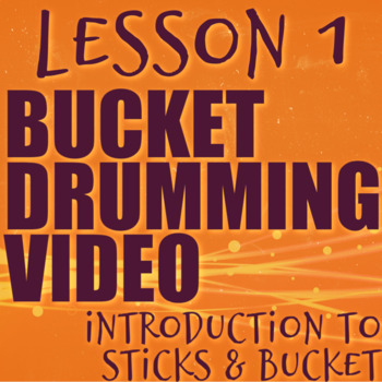 Preview of Lesson 1 Bucket Drumming Video - Intro to Sticks & Bucket - Distance Learning