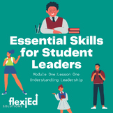Essential Leadership for Students Lesson 1: Understanding 