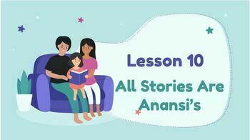 Preview of Lesson 10:  All Stories Are Anansi’s Grade 1 CKLA Domain 1