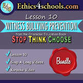 Lesson 10: "Witness Bullying Prevention" Complete Bundle
