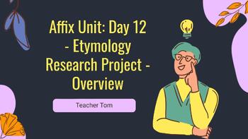 Preview of Lesson 12 - Etymology Research Project - Day 1 - Overview - Bundle