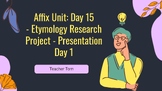 Lesson 15 - Etymology Research Project - Day 4 - Affixes U
