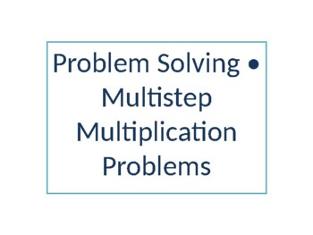 problem solving multi step multiplication problems lesson 2.9 answers