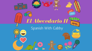 Lesson 2: El Abecedario II - The Alphabet II by Spanish with Gabby