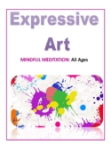 Lesson 2 - Expressive Art - Mindful Meditation