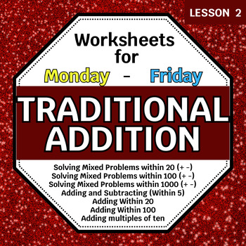 Preview of Lesson 2: Traditional Addition Worksheets for Mon- Fri: Daily Math Review.