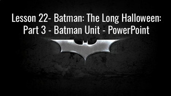 Preview of Lesson 23 - Batman: The Long Halloween Part 3 - Batman Unit - Bundle