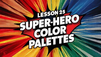 Preview of Lesson 25: Superhero/Character color palettes with Photoshop CC