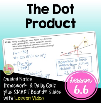 Preview of Dot Product of Vectors with Lesson Video (Unit 6)