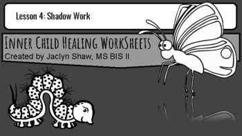 Preview of Lesson 4: Inner Child Healing Worksheets - Shadow Work