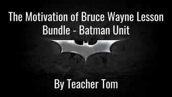 Preview of Lesson 3 - The Motivation of Bruce Wayne - Batman Unit - Bundle