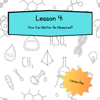 Preview of Lesson 4: How Can Matter Be Measured?