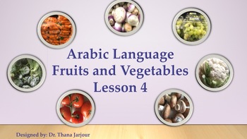 Preview of Arabic- Lesson 4 Powerpoint -Fruits and Vegetables- with interactive games