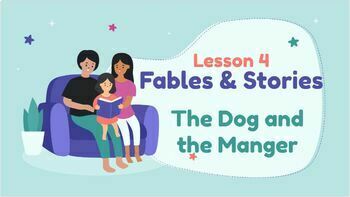 Preview of Lesson 4: The Dog and the Manger Grade 1 CKLA Domain 1