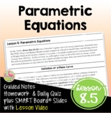 Parametric Equations with Lesson Video (Unit 8)