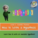 Lesson 5, How to Write a Hypothesis