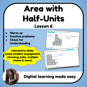 Preview of Lesson 6: Area of Irregular Shapes with Half-Units