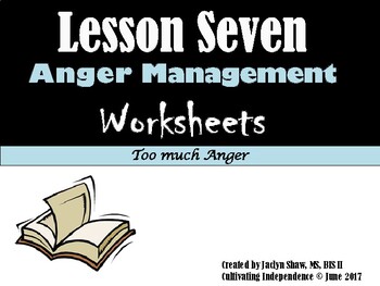 Preview of Lesson 7 - Anger Management Worksheets