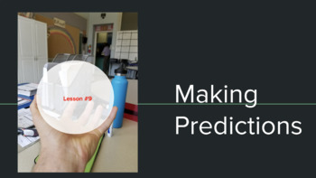Preview of Lesson #9: Making Predictions