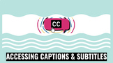 Lesson: Accessing Closed Captions and Subtitles