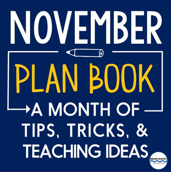 Preview of Lesson Ideas, Tips, Tricks, and Timely News for the entire month of November
