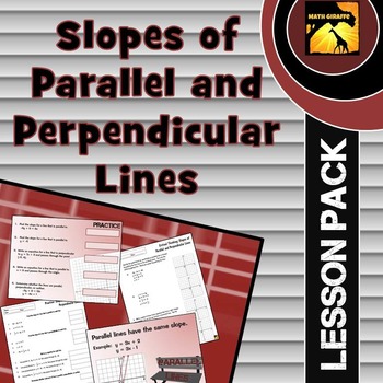 Preview of Lesson Pack: Slopes of Parallel and Perpendicular Lines
