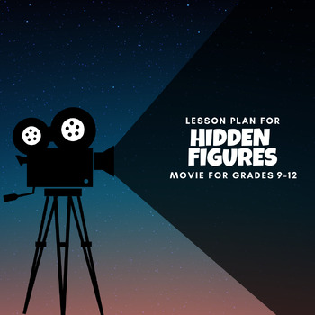 Preview of Lesson Plan: Breaking Barriers: Exploring Hidden Figures Movie