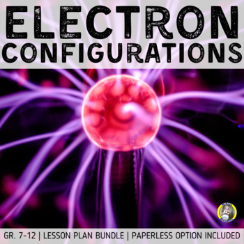 Preview of Lesson Plan Bundle: Electron Configurations
