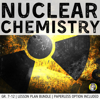 Preview of Lesson Plan Bundle: Nuclear Chemistry
