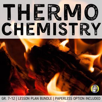 Preview of Lesson Plan Bundle: Thermochemistry