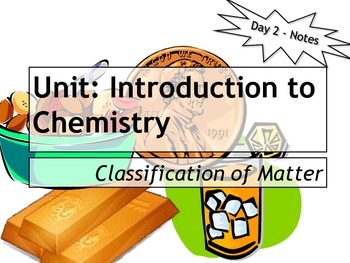 Preview of Lesson Plan: Classification of Matter - Notes, Power Point, Homework, Warm Up