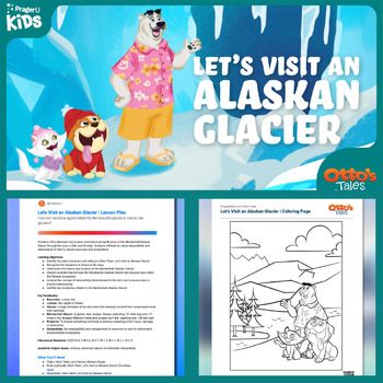 Preview of Visit an Alaskan Glacier - Lesson Plan, Coloring Page, Read Aloud, Video