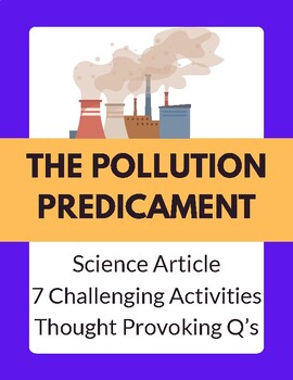 Preview of Lesson Plan: Pollution | Sub Plan | Article | 7 Activities | Environment | EOY