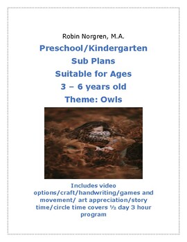 Preview of Lesson Plan SUB PLANS Owls Theme Pre-k Kinder Reggio Daycare Centers Play Based