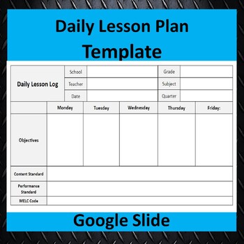 Preview of Lesson Plan Template Daily Lesson Log Google Slide