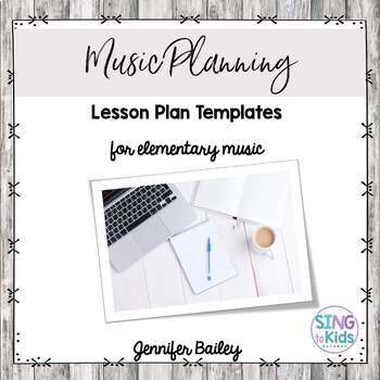 Preview of Lesson Plan Templates for Elementary Music