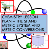 Chemistry Lesson Plan:  The SI and Metric System and Metri